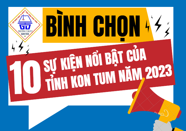 Bình chọn 10 sự kiện nổi bật của tỉnh Kon Tum năm 2023